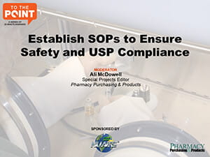 Establish SOPs to Ensure Safety and USP Compliance Webinar