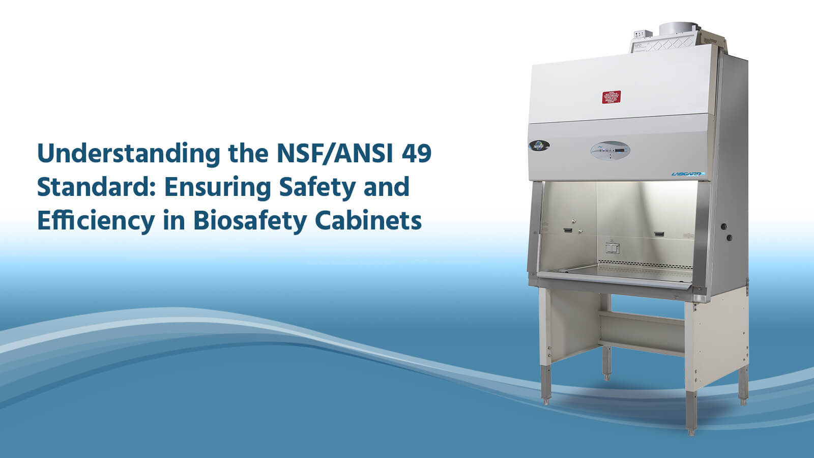 NSF/ANSI 49 Standard for BSCs Explained NuAire