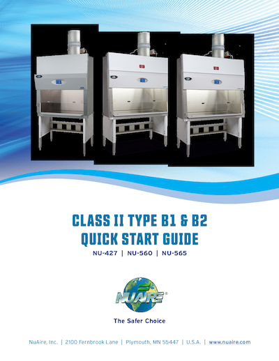 Class II Type B2 Biosafety Cabinet Quick Start Guide